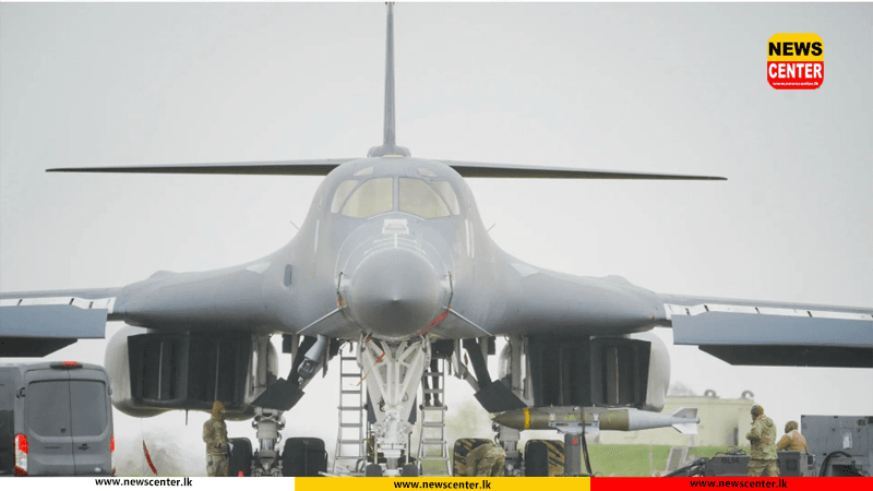 ප්‍රබල B-1 බෝම්බ හෙලන යානය ඉරානයට එරෙහි සටනට එක්වේ